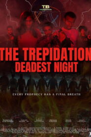 The Trepidation: Deadest Night